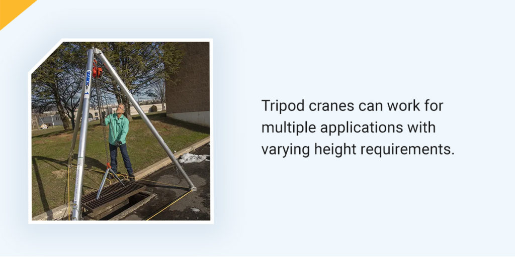 tripod cranes can work for multiple applications